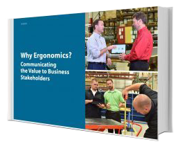 Why Ergonomics? Communicating the Value to Business Stakeholders